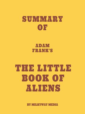 cover image of Summary of Adam Frank's the Little Book of Aliens